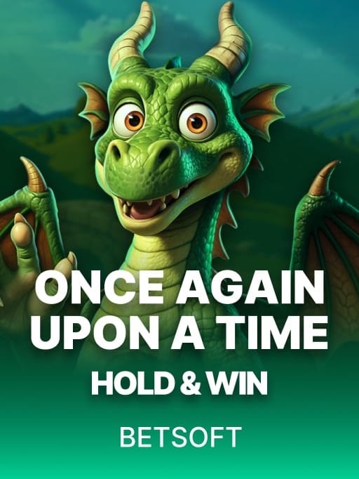 Once Again Upon a Time – Hold & Win